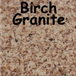 Birch Granite